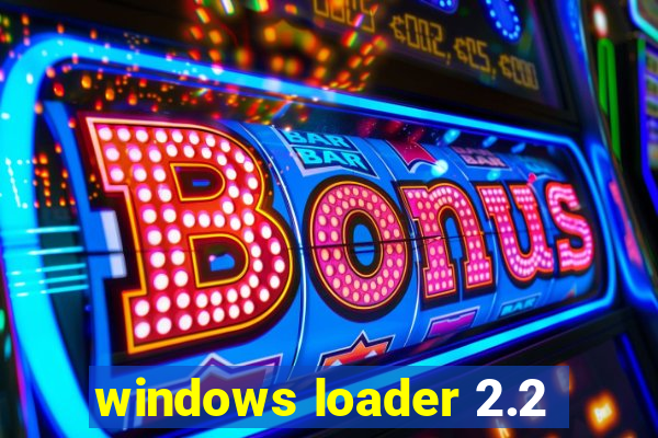 windows loader 2.2